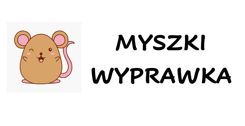 You are currently viewing MYSZKI – WYPRAWKA